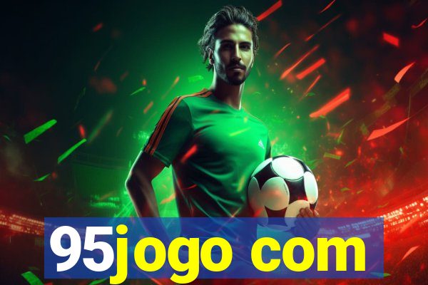 95jogo com